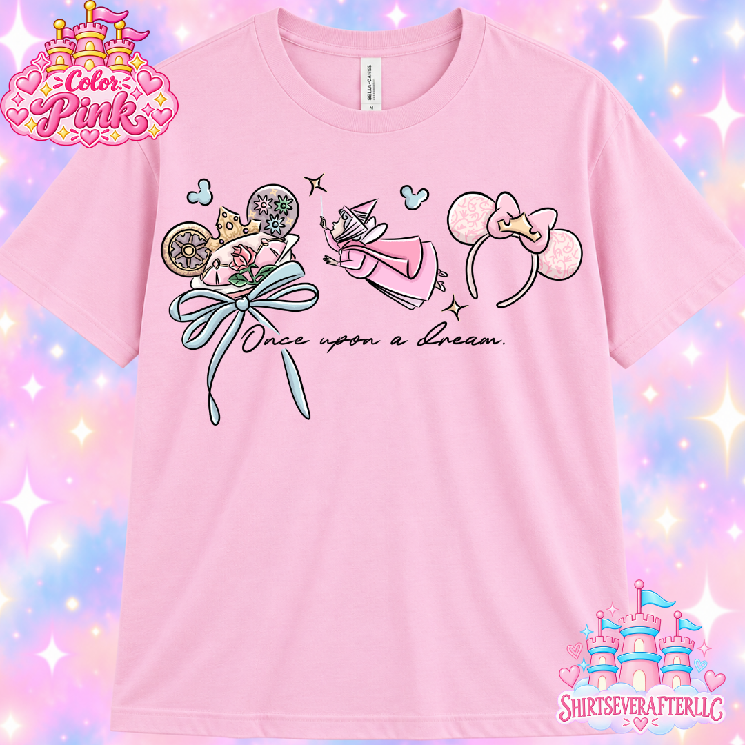Once Upon a dream Shirt